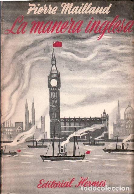 Libri di seconda mano: MAILLAUD, Pierre.- - La manera inglesa. Novela. Traducci&oacute;n de Mariano de Alarc&oacute;n.