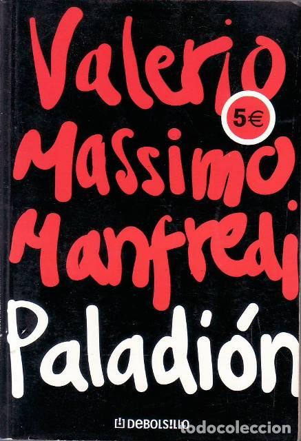 Livros em segunda m&atilde;o: MANFREDI, Valerio Massimo.- - Paladi&oacute;n. Traducci&oacute;n de Cecilia Filipetto. Novela.