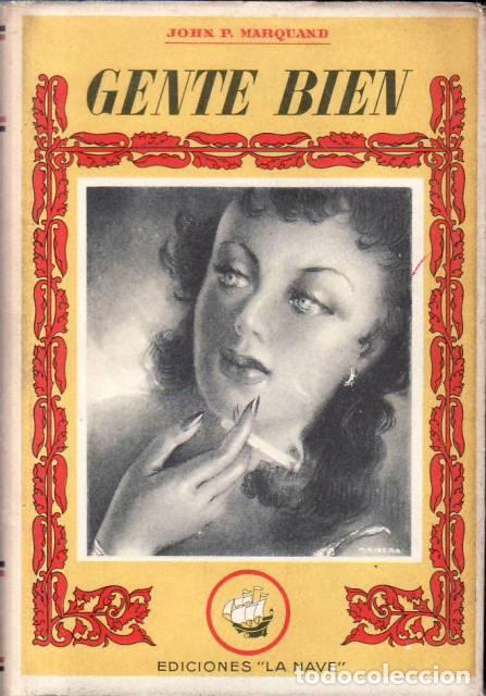 Libros: MARQUAND, John P.- - Gente bien. Novela. - Foto 1