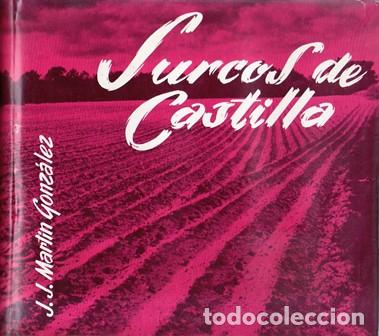 Libri di seconda mano: MART&Iacute;N GONZ&Aacute;LEZ, J.J.- - Surcos de Castilla.