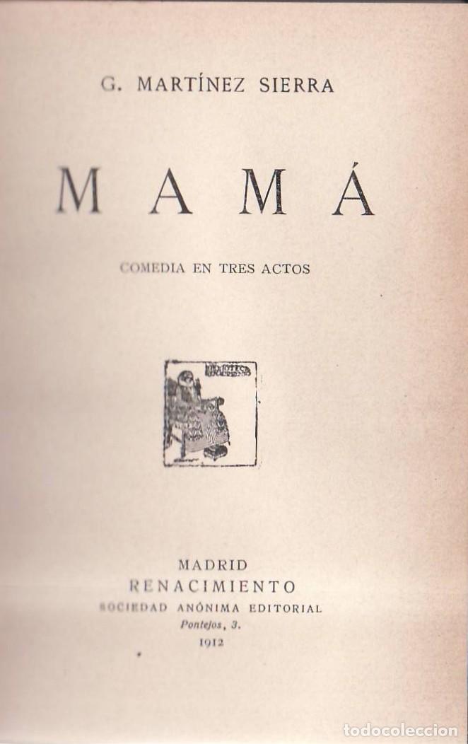 Libros: MART&Iacute;NEZ SIERRA, G.- - Mam&aacute;. Comedia en tres actos. - Foto 1