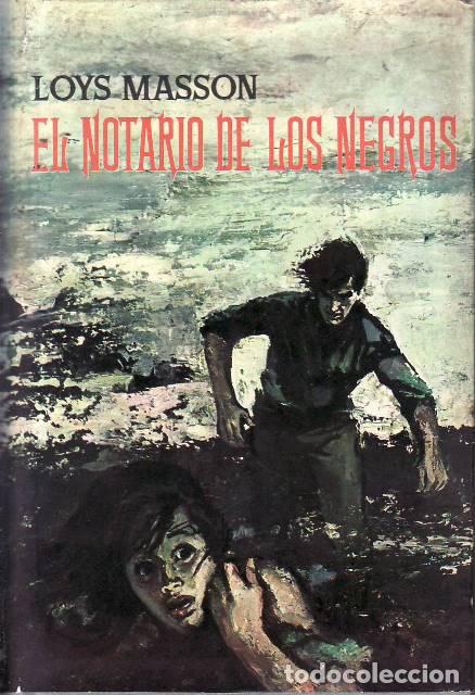 Libri di seconda mano: MASSON, Loys.- - El notario de los negros. Novela. Traducci&oacute;n de Francisco Condemines.