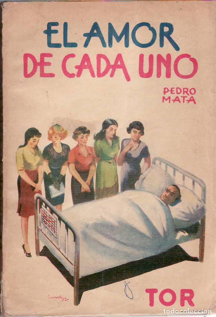 Libros: MATA, Pedro.- - El amor de cada uno. Novela. - Foto 1