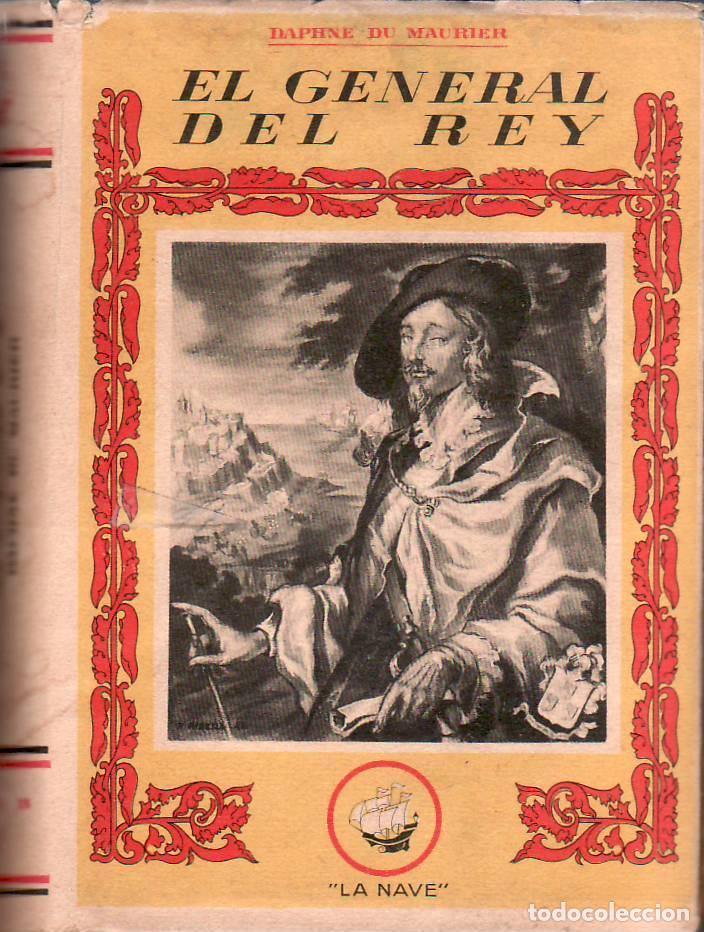 Libros: MAURIER, Daphne du.- - El general del rey. Novela. - Foto 1