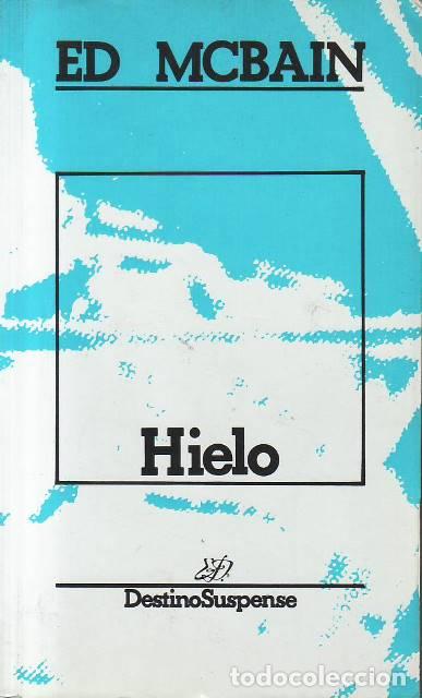 Libros: MCBAIN, Ed.- - Hielo. Novela. - Foto 1