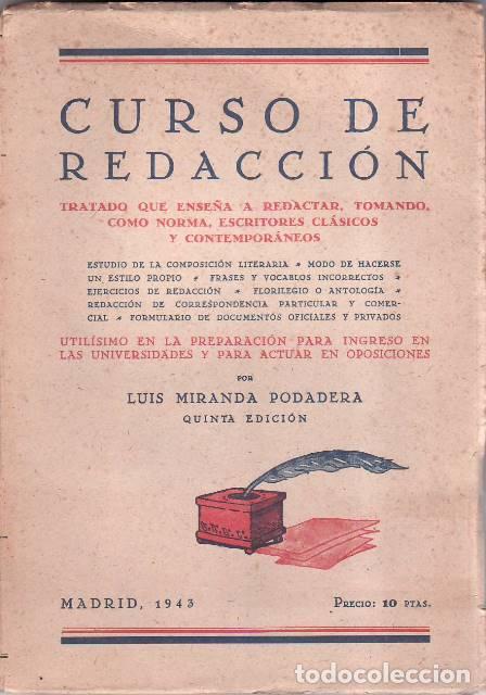 Libros: MIRANDA PODADERA, Luis.- - Curso de redacci&oacute;n. Tratado que ense&ntilde;a a redactar, tomando, como norma, e - Foto 1