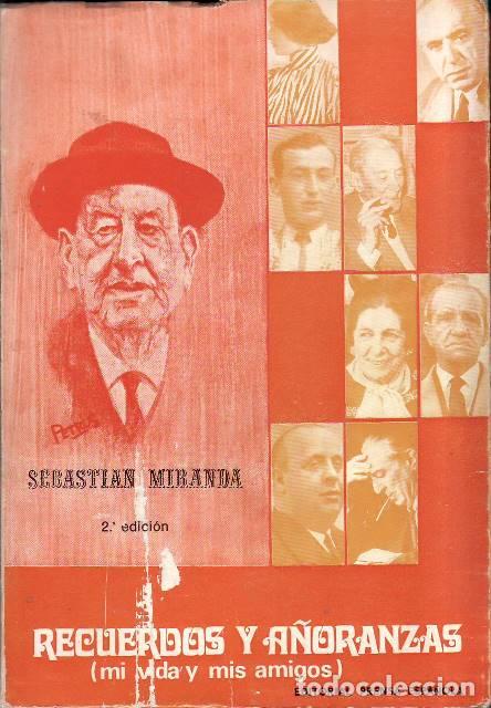 Libri di seconda mano: MIRANDA, Sebasti&aacute;n.- - Recuerdos y a&ntilde;oranzas (mi vida y mis amigos). Pr&oacute;logo (Dise&ntilde;o para un esculto