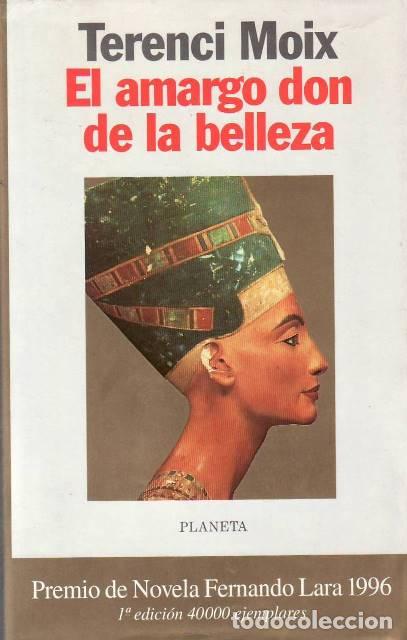 B&uuml;cher: MOIX, Terenci.- - El amargo don de la belleza. Novela.