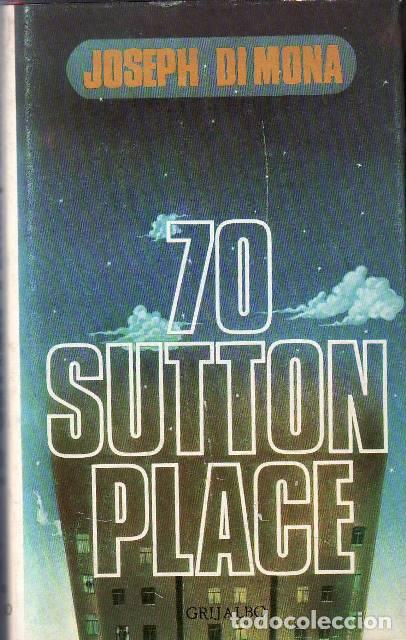 Libros: MONA, Josep Di.- - 70 Sutton Place. Novela. - Foto 1