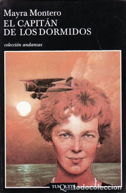 Libros: MONTERO, Mayra.- - El capit&aacute;n de los dormidos. Novela. - Foto 1