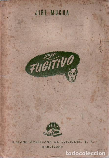 Libros: MUCHA, Jiri.- - El fugitivo. Mpvela. Traducci&oacute;n de Casa de Vall.