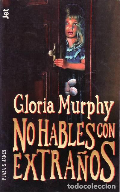 Libros: MURPHY, Gloria.- - No hables con extra&ntilde;os. Novela. - Foto 1