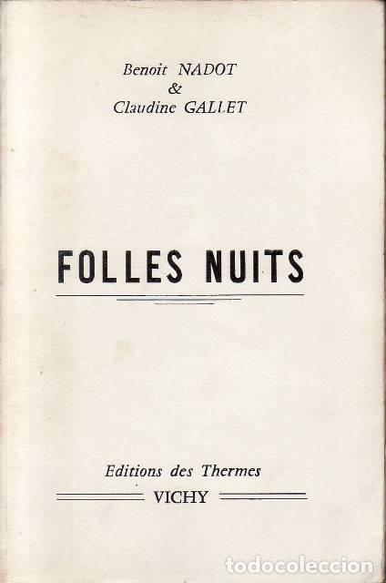 books: NADOT, Benoit y Claudine GALLET.- - Folles nuits. Roman.