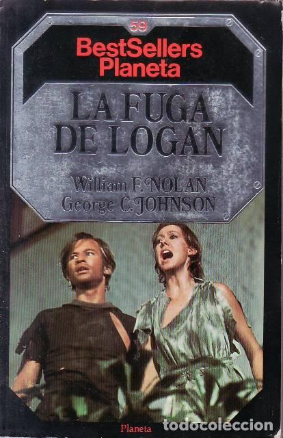 Libros: NOLAN, William F y George C. JOHNSON.- - La fuga de Logan. Novela.