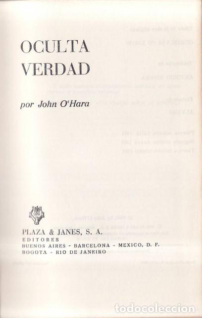 Libri di seconda mano: O&acute;HARA, John.- - Oculta verdad. Novela. Traducci&oacute;n de Antonio Rivera.
