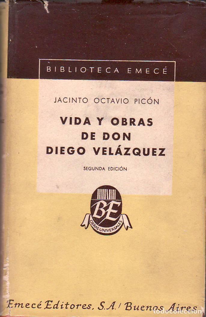 Libri di seconda mano: OCTAVIO PIC&Oacute;N, Jacinto.- - Vida y obras de Don Diego Vel&aacute;zquez.