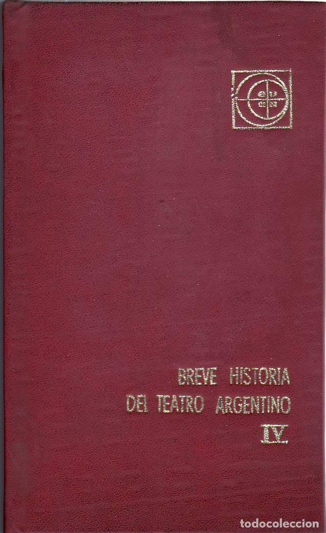B&uuml;cher: ORDAZ, Luis (Ed.).- - Breve historia del teatro argentino, IV: La &eacute;poca de oro (La Gringa, Las del B