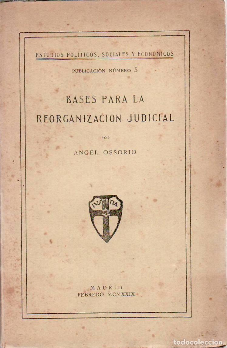Libri di seconda mano: OSSORIO, &Aacute;ngel.- - Bases para la reorganizaci&oacute;n judicial.