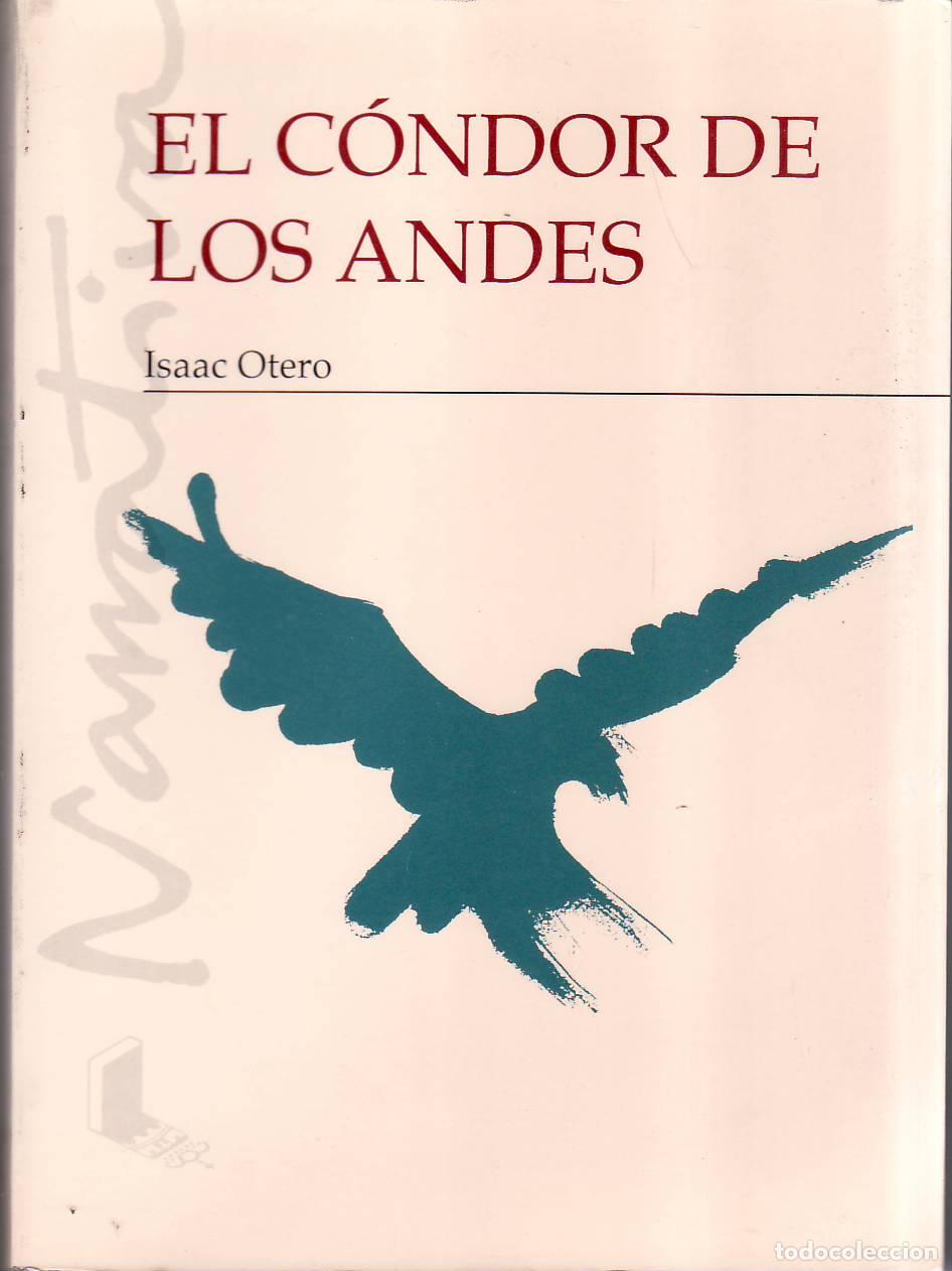 Libros: OTERO, Isaac.- - El c&oacute;ndor de los Andes. Novela. - Foto 1