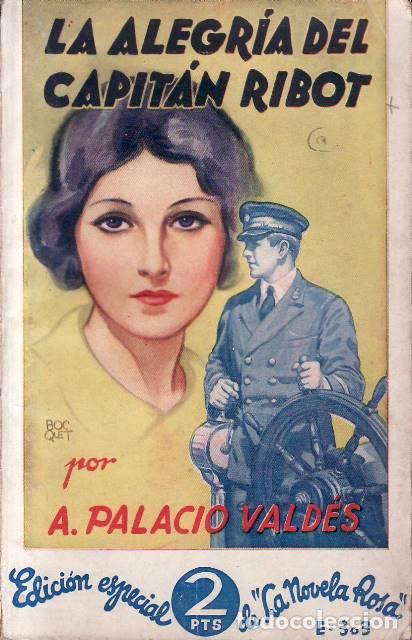 Libros: PALACIO VALD&Eacute;S, A.- - La alegr&iacute;a del capit&aacute;n Ribot. Novela. - Foto 1