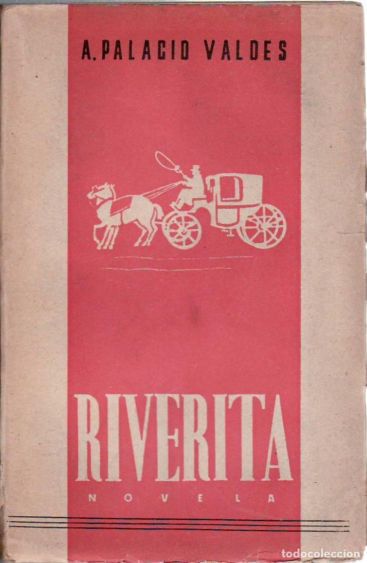 Libros: PALACIO VALDES, Armando.- - Riverita. Novela. - Foto 1