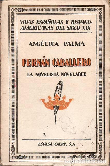B&uuml;cher: PALMA, Angelica.- - Fern&aacute;n Caballero. La novelista novelable.