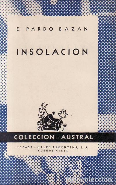 Libri di seconda mano: PARDO BAZAN, Emilia.- - Insolaci&oacute;n. Novela.