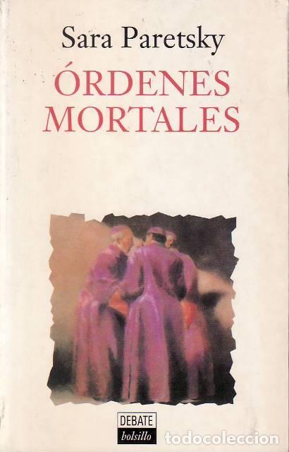 Livros em segunda m&atilde;o: PARETSKY, Sara.- - &Oacute;rdenes mortales. Traducci&oacute;n de M&oacute;nica Rubio.