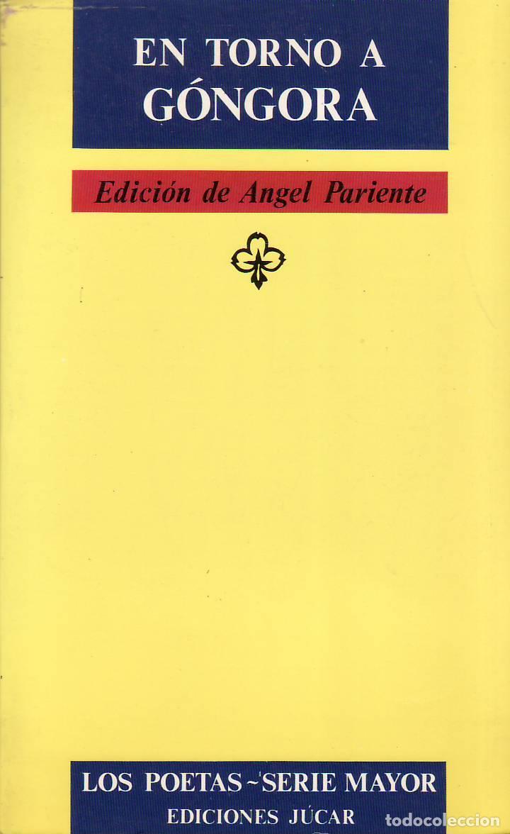 Libros: PARIENTE, &Aacute;ngel.- - En torno a G&oacute;ngora. Edici&oacute;n de ... - Foto 1