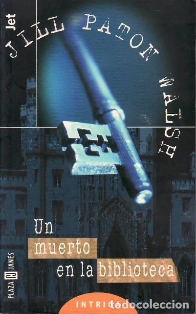 B&uuml;cher: PATON WALSE, Jill.- - Un muerto en la biblioteca. Novela. Traducci&oacute;n de Hip&oacute;lito Garc&iacute;a.