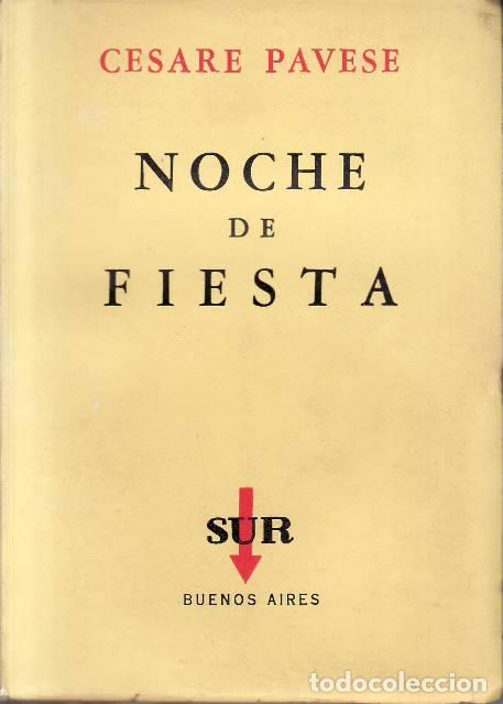B&uuml;cher: PAVESE, Cesare.- - Noche de fiesta. Novela. Traducci&oacute;n de Alberto Luis Bixio.