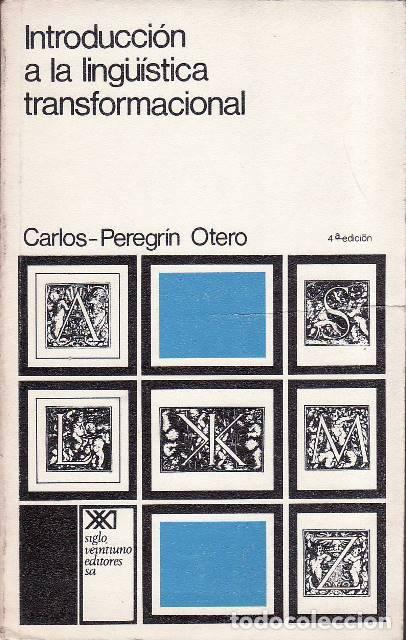 Libri di seconda mano: PEREGR&Iacute;N OTERO, Carlos.- - Introducci&oacute;n a la ling&uuml;&iacute;stica transformacional.