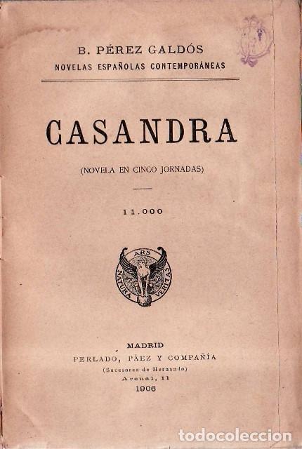 Libros: PEREZ GALDOS, Benito.- - Casandra (Novela en cinco jornadas).