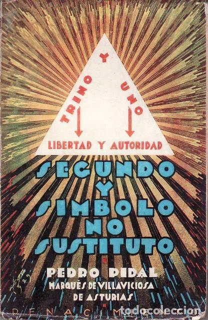 Libri di seconda mano: PIDAL, Pedro.- - Segundo y s&iacute;mbolo no sustituto. Ap&oacute;stol de Cristo, no Sacerdote del Imperio.