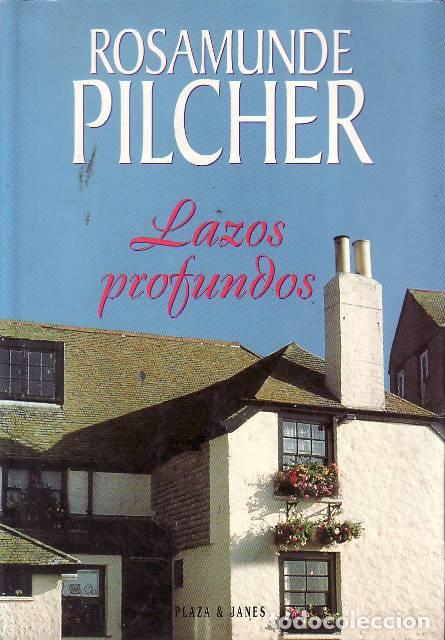 B&uuml;cher: PILCHER, Rosamunde.- - Lazos profundos. Novela.
