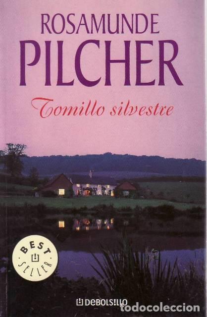 Libri di seconda mano: PILCHER, Rosamunde.- - Tomillo silvestre. Traducci&oacute;n de Roser Berdagu&eacute;.