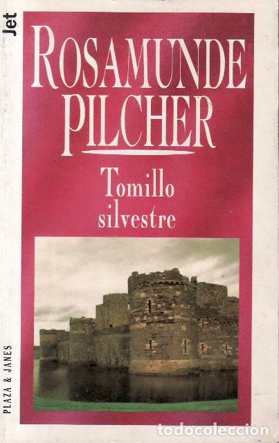 Livros em segunda m&atilde;o: PILCHER, Rosamunde.- - Tomillo silvestre. Traducci&oacute;n de Roser Berdagu&eacute;.
