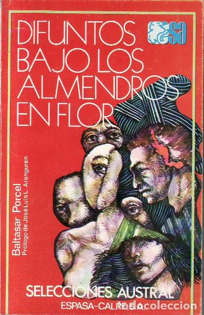 Libros: PORCEL, Baltasar.- - Difuntos bajo los almendros en flor (Premio Josep Pla, 1969).