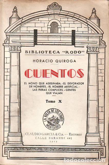 B&uuml;cher: QUIROGA, Horacio.- - Cuentos. Tomo X. (&Iacute;ndice: El mono que asesinaba. El devorador de hombres. El ho