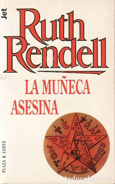 B&uuml;cher: RENDELL, Ruth.- - La mu&ntilde;eca asesina. Novela. Traducci&oacute;n Mar&iacute;a Jos&eacute; Rodellar.