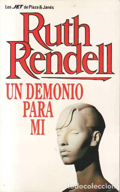 Livros em segunda m&atilde;o: RENDELL, Ruth.- - Un demonio para mi. Novela. Traducci&oacute;n de Jos&eacute; Manuel &Aacute;lvarez Flores.