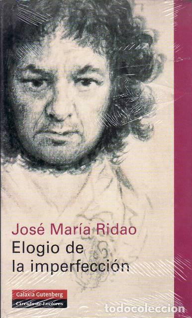 Libros: RIDAO, Jos&eacute; Mar&iacute;a.- - Elogio de la imperfecci&oacute;n. - Foto 1