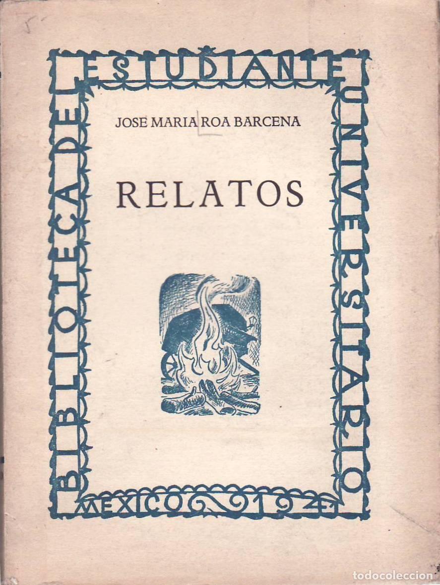 Libros: ROA B&Aacute;RCENA, Jos&eacute; Mar&iacute;a.- - Relatos. - Foto 1