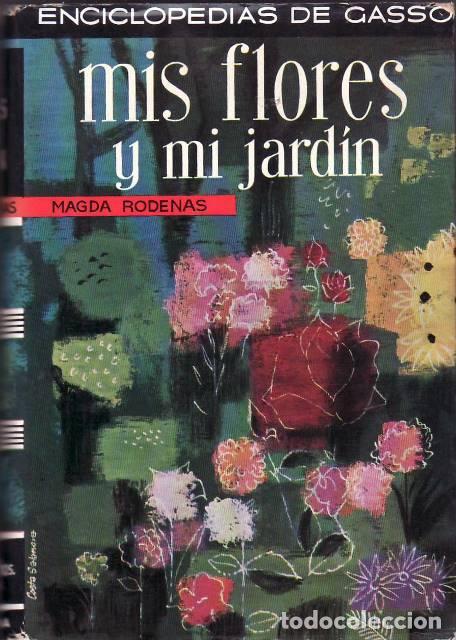 Libros: R&Oacute;DENAS, Magda.- - Mis flores y mi jard&iacute;n. - Foto 1