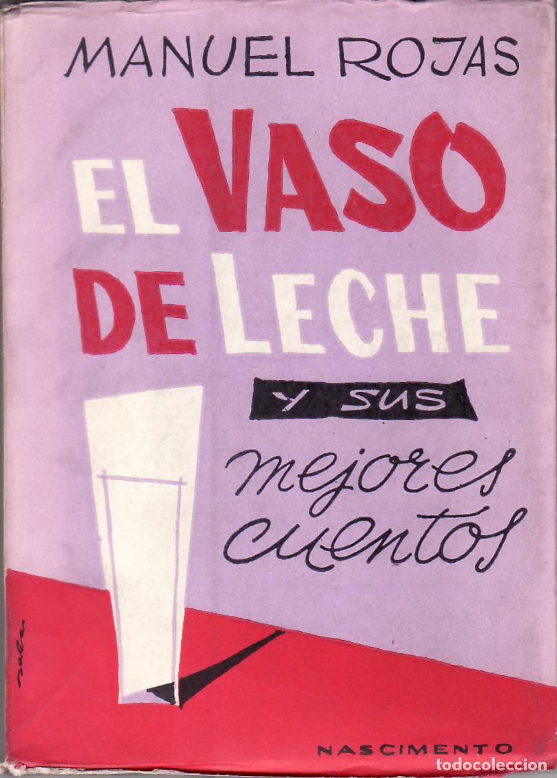 books: ROJAS, Manuel.- - El vaso de leche y sus mejores cuentos.
