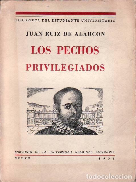 Libri di seconda mano: RUIZ DE ALARCON, Juan.- - Los pechos privilegiados. Pr&oacute;logo de Julio Jim&eacute;nez Rueda.