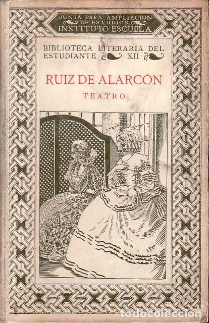 B&uuml;cher: RUIZ DE ALARCON, Juan.- - Teatro. La verdad sospechosa. Examen de maridos. Las paredes oyen. No hay
