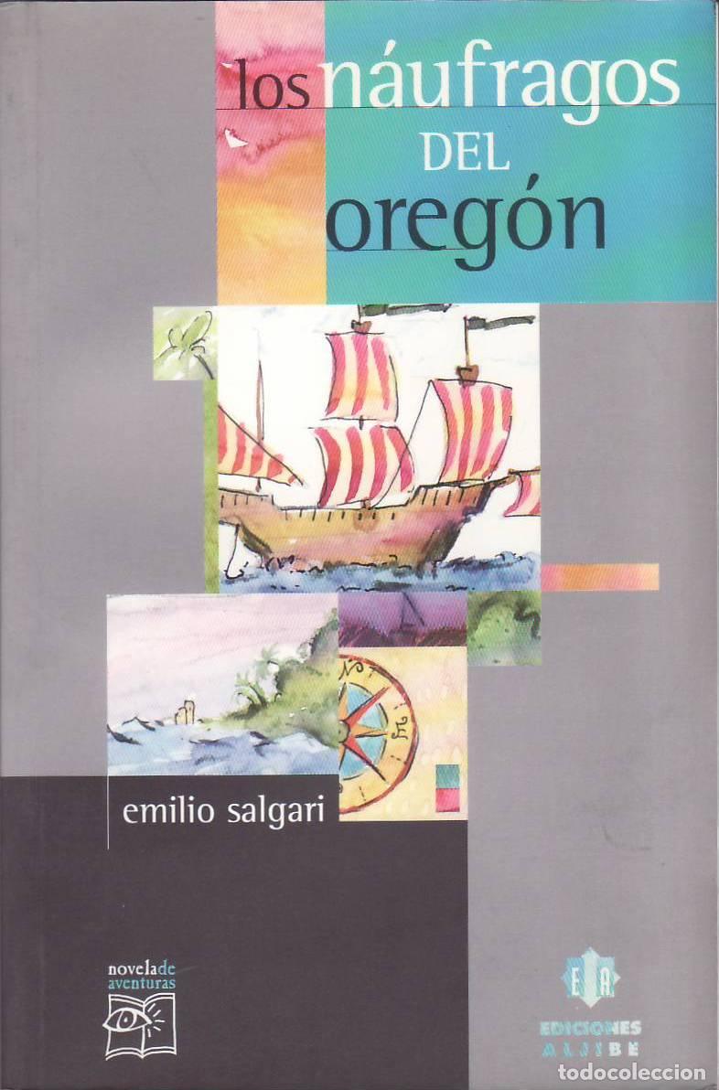 Libros: SALGARI, Emilio.- - Los n&aacute;ufragos del Oreg&oacute;n. Novela. - Foto 1