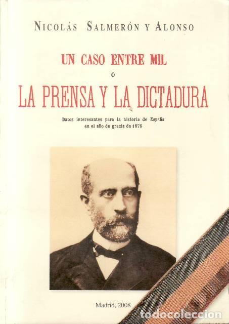 Livres: SALMER&Oacute;N SALAS, Nicol&aacute;s.- - Un caso entre mil o La Prensa y La Dictadura.