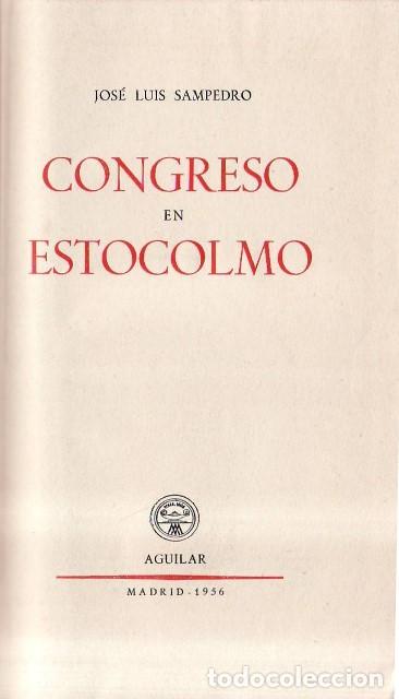 Libri di seconda mano: SAMPEDRO, Jos&eacute; Luis.- - Congreso en Estocolmo.